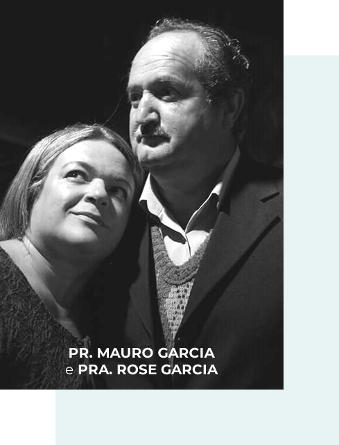 Pr. Mauro Garcia e Pra. Rose Garcia